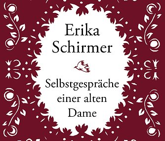 Erika Schirmer - Selbstgespr&auml;ch einer alten Dame (Foto: Volkmar Heilbock Verlag Erfurt)
