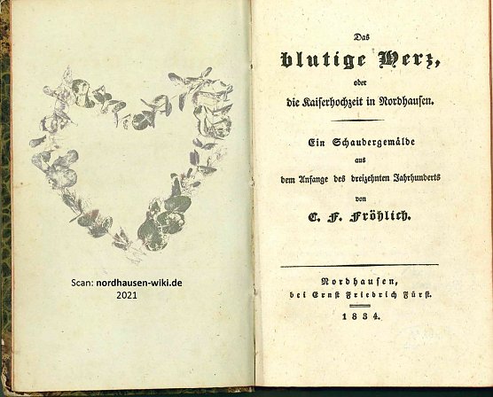 Das blutige Herz oder die Kaiserhochzeit in Nordhausen. Ein Schaudergem&auml;lde aus dem Anfange des 13. Jahrhunderts von C. F. Fr&ouml;hlich (Foto: Vincent Eisfeld)